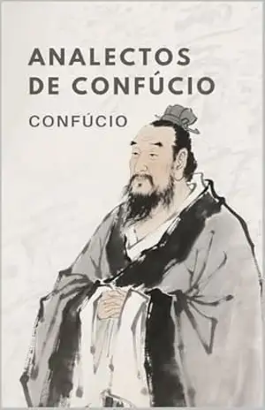 Analectos de Confúcio – Confúcio