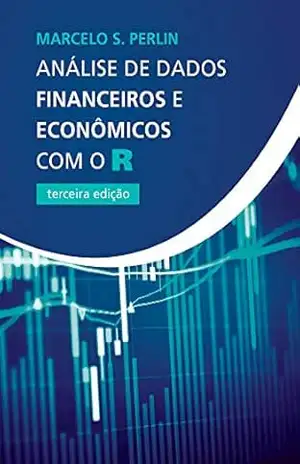 Análise de Dados Financeiros e Econômicos com o R – Marcelo S. Perlin