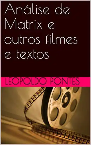 Baixar Análise de Matrix e outros filmes e textos pdf, epub, mobi, eBook