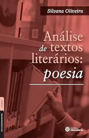 Análise de textos literários:: poesia - Silvana Oliveira