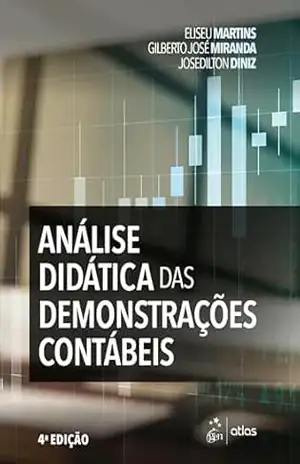 Análise Didática das Demonstrações Contábeis – Eliseu Martins