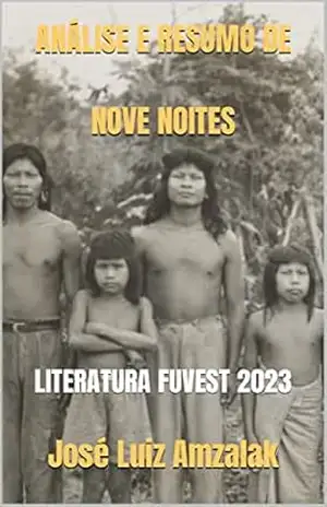ANÁLISE E RESUMO DE NOVE NOITES: LITERATURA RESUMIDA E COMENTADA – José Luiz Amzalak