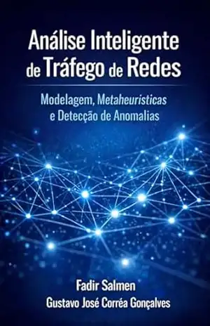 Capa do livro Análise Inteligente de Tráfego de Redes: Modelagem, Metaheurísticas e Detecção de Anomalias - Fadir Salmen
