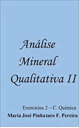 Baixar Análise Mineral Qualitativa II – Exercícios – C. Química pdf, epub, mobi, eBook