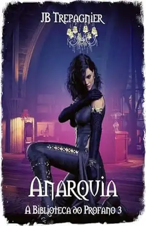 Capa do livro Anarquia (A Biblioteca do Profano) - JB Trepagnier