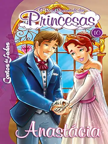Baixar Anastácia: Contos de Fadas – O Reino Encantado das Princesas Edição 10 pdf, epub, mobi, eBook