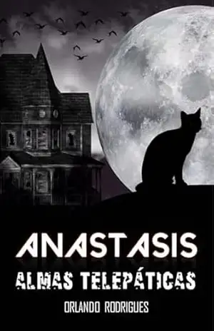 Anastasis: Almas telepáticas – Orlando Rodrigues