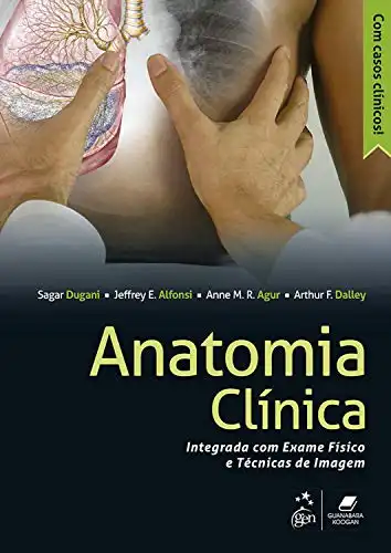 Baixar Anatomia Clínica – Integrada com Exame Físico e Técnicas de Imagem pdf, epub, mobi, eBook