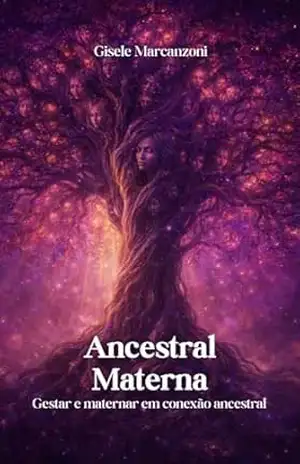 Ancestral Materna: Doula Esteticista Integrativa e Herbalista união entre Ancestralidade e Ciência para o Momento mais importante da Vida de uma mulher – Gisele Marcanzoni Ancestral Materna: Doula Esteticista Integrativa e Herbalista união entre Ancestralidade e Ciência para o Momento mais importante da Vida de uma mulher – Gisele Marcanzoni