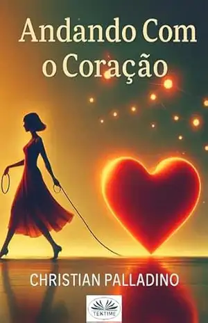 Andando com o coração – Christian Palladino Andando com o coração – Christian Palladino