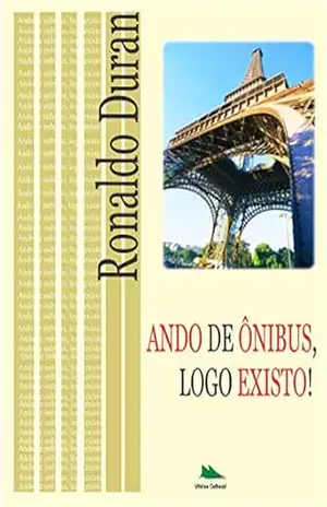 Ando de Ônibus, Logo Existo – Ronaldo Duran