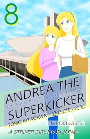 Capa do livro ANDRÉA THE SUPERKICKER Episódio 8 - TOMO KITAGAWA
