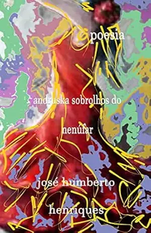 Andruska Sobrolhos do Nenúfar – José Humberto da Silva Henriques