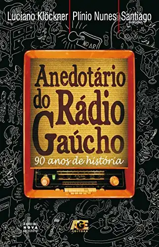 Baixar Anedotário do rádio gaúcho: 90 anos de história pdf, epub, mobi, eBook