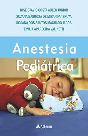 Anestesia Pediátrica (eBook) (0) – José Otávio Costa Auler Júnior