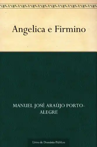 Baixar Angelica e Firmino pdf, epub, mobi, eBook