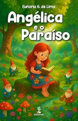 Angélica e o paraíso – Eunoria G. de Lima Angélica e o paraíso – Eunoria G. de Lima
