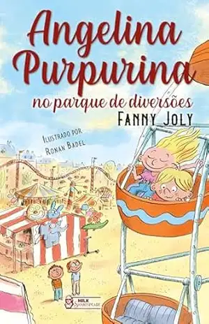 Angelina Purpurina: No parque de diversões Vol. 12 – Fanny Joly