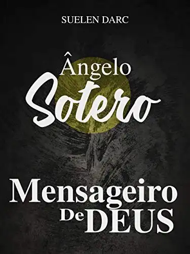 Baixar Ângelo Sotero: Mensageiro de Deus pdf, epub, mobi, eBook