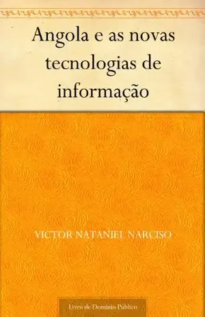 Capa do livro Angola e as novas tecnologias de informação - Victor Nataniel Narciso