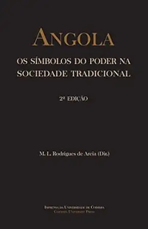 Capa do livro Angola. Os símbolos do poder na sociedade tradicional - M. L. de Areia