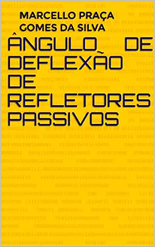 Baixar Ângulo de Deflexão de Refletores Passivos (Radiocomunicações Livro 1) pdf, epub, mobi, eBook