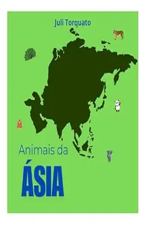 Animais da Ásia (Conhecer é divertido Livro 15) – Juli  Torquato