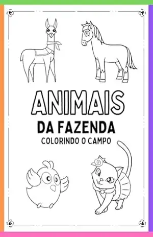 ANIMAIS DA FAZENDA: Colorindo o campo - Lindem Tavares