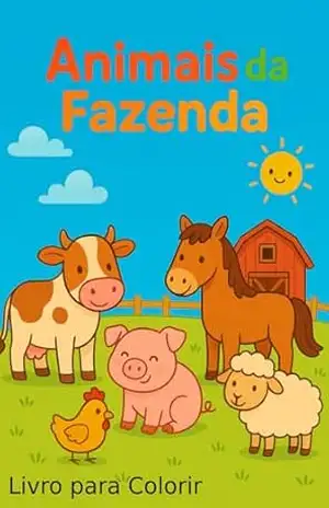 Animais da Fazenda (Livros Infantis para Colorir Livro 1) – Andréa BTR Lima