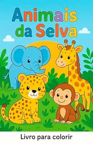Animais da Selva: Livro para colorir (Livros Infantis para Colorir 2) – Andréa BTR Lima