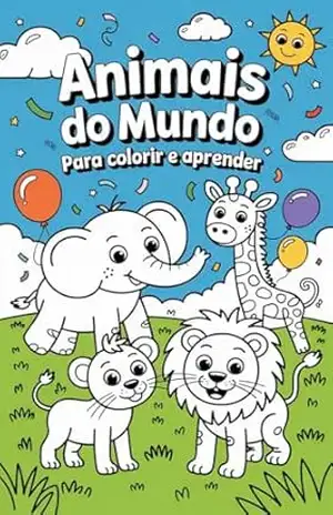 Capa do livro Animais do Mundo – Para Colorir e Aprender - Anderson Cioki