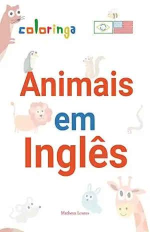 Capa do livro Animais em Inglês – Mais de 200 Animais com Tradução para Inglês: Coloringa (1) - Matheus Loures