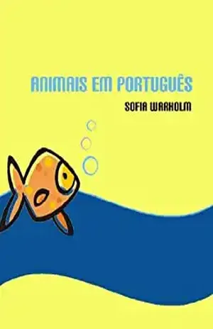 Capa do livro Animais Em Português - Sofia Warholm