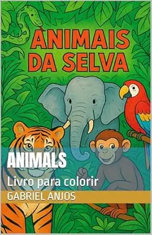 Animals: Livro para colorir – Gabriel Anjos