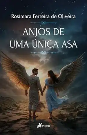 Capa do livro Anjos de uma única asa - Rosimara Ferreira de Oliveira