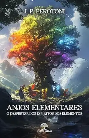 Capa do livro Anjos Elementares: O Despertar dos Espíritos dos Elementos - J. P. Perotoni