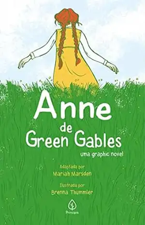 Anne de Green Gables: uma graphic novel (Universo Anne) – Lucy Maud Montgomery