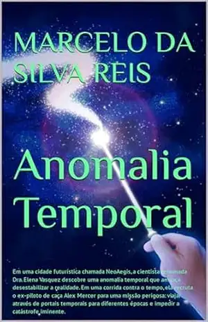 Anomalia Temporal - Marcelo da Silva Reis Anomalia Temporal - Marcelo da Silva Reis