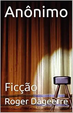 Anônimo: Ficção – Roger Dageerre