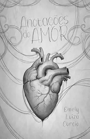 Anotações do Amor – Emely Luiza Curcio