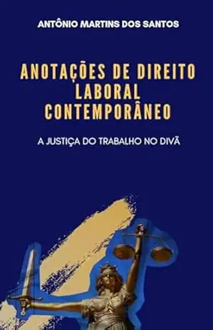 Capa do livro Anotações do Direito Laboral Contemporâneo - Antônio  Martins dos Santos