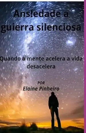 Capa do livro Ans!edade A Guerra Silenciosa - Elaine Pinheiro
