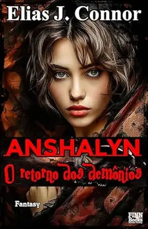 Anshalyn – O retorno dos demônios – Elias J. Connor