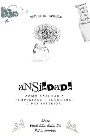 Capa do livro Ansiedade.: Acalme essa Tempestade - Nirval de Branco