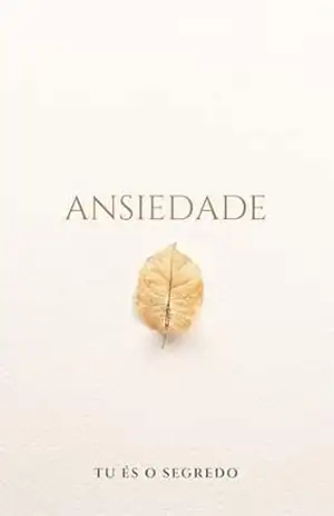Ansiedade: Ansiedade - R G