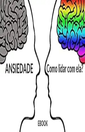 ANSIEDADE Como lidar com ela? EBOOK – Pascoal Zani ANSIEDADE Como lidar com ela? EBOOK – Pascoal Zani