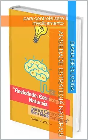 Baixar Ansiedade: estrategia naturais: para controle sem medicamento pdf, epub, mobi, eBook