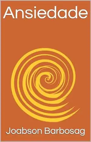 Capa do livro Ansiedade - Joabson Barbosag