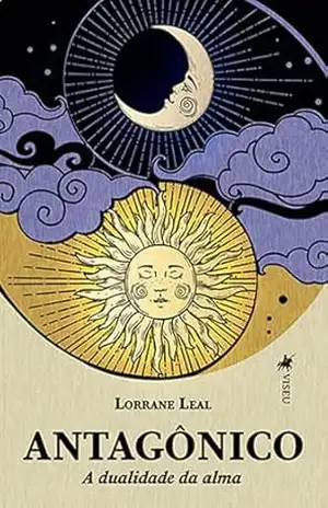 Antagônico: A Dualidade da Alma – Lorrane Leal