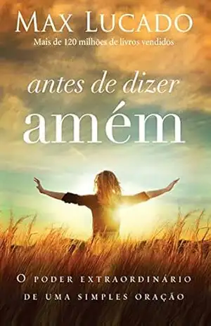 Antes de dizer amém – Max Lucado